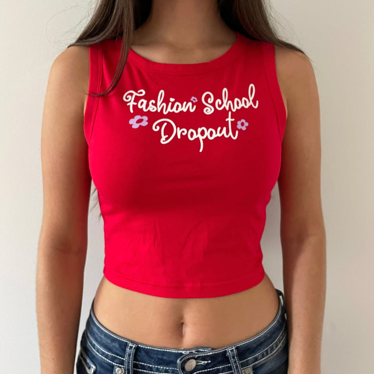 fashion school dropout Tank Top - XS, S, L, XL